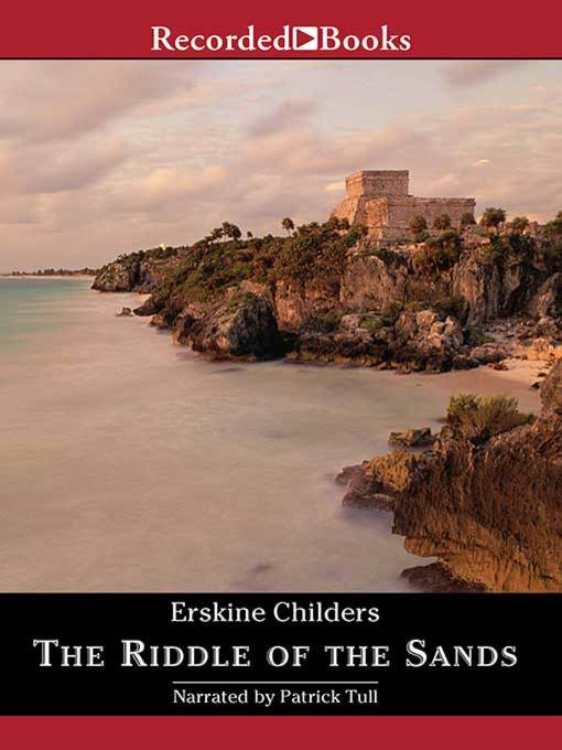 Title details for The Riddle of the Sands by Erskine Childers - Wait list